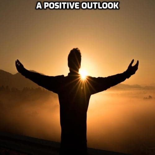 A Positive Outlook