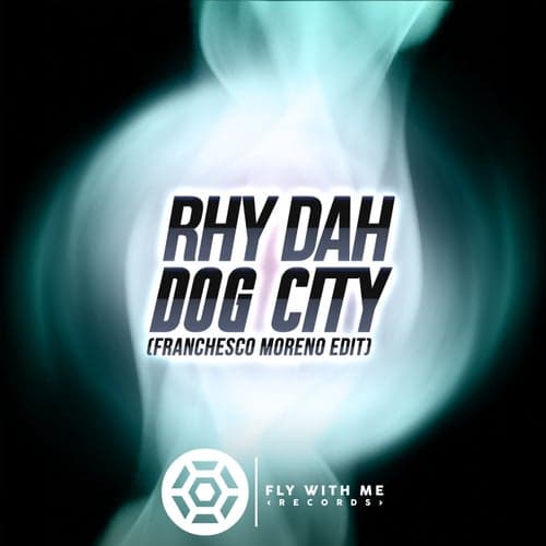 Dog City (Franchesco Moreno Edit)