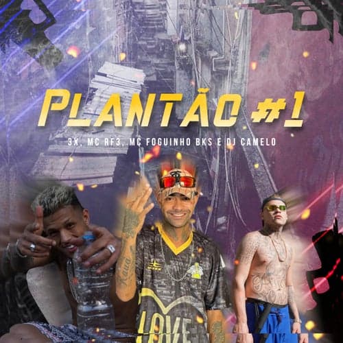 Plantao #1 (feat. DJ Camelo)