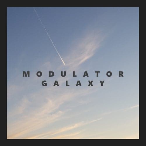 Modulator Galaxy
