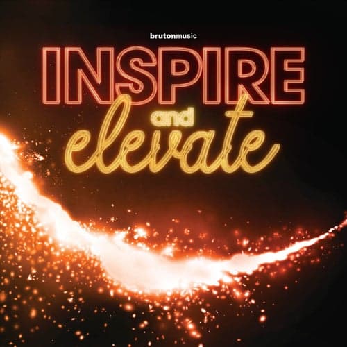 Inspire and Elevate