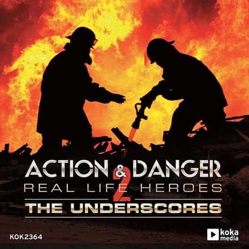 Action & Danger 2 / Real Life Heroes: The Underscores