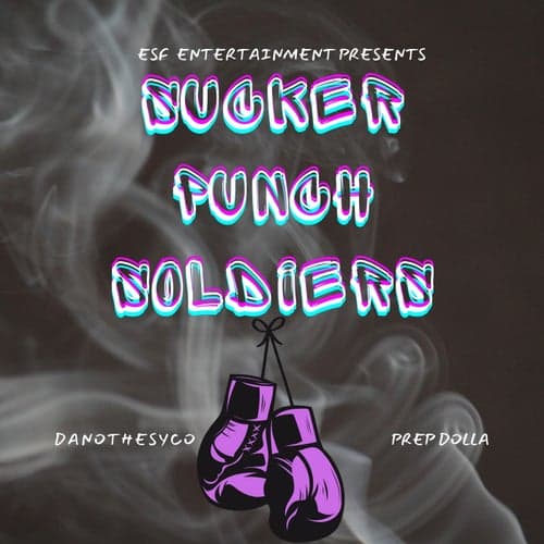 Sucker Punch Soldiers (feat. Prep Dollar)