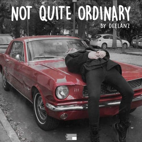 Not Quite Ordinary