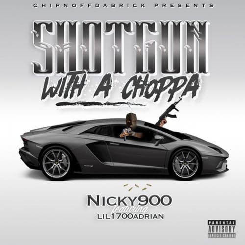 Shotgun with a Choppa (feat. Lil1700Adrian)
