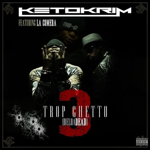 Trop Ghetto 3 (feat. La Comera) [ReloaDEAD]