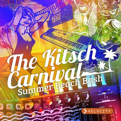 The Kitsch Carnival - Summer Beach Bash