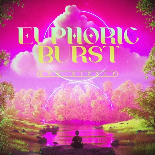 Euphoric Burst