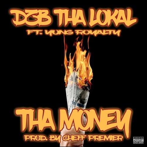 Tha Money (feat. Yung Royalty)