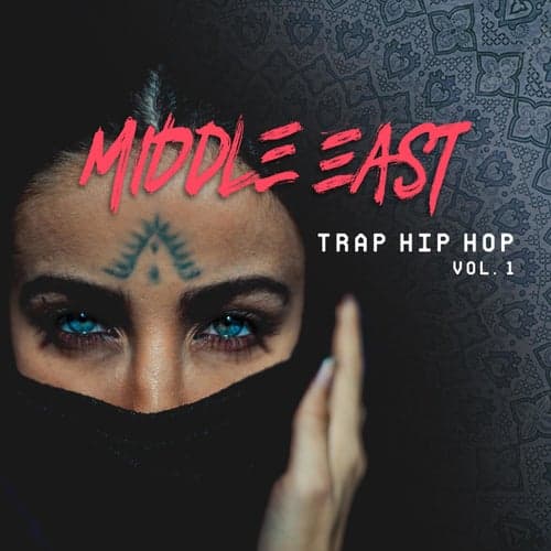 Middle East - Trap Hip Hop Vol. 1