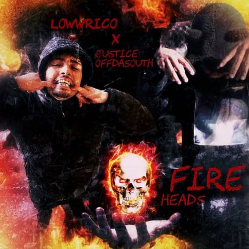 Fire Heads (feat. LOWW RICO)