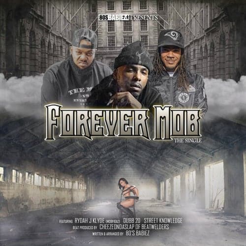 Forever MOB (feat. Rydah J Klyde, Dubb 20 & Street Knowledge)