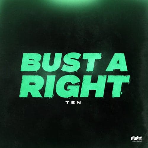 Bust A Right