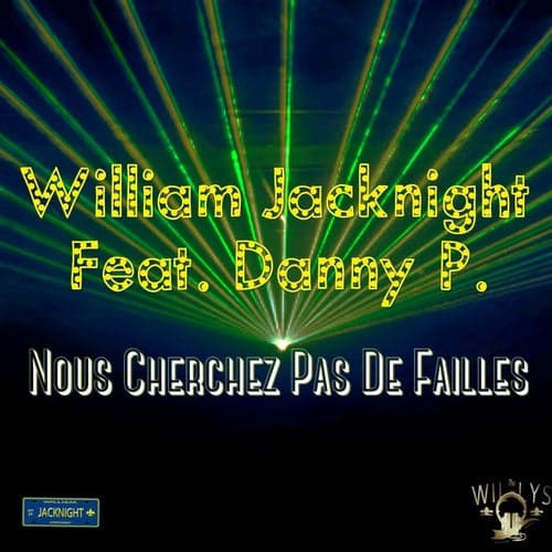 Nous Cherchez Pas De Failles (feat. Danny P)