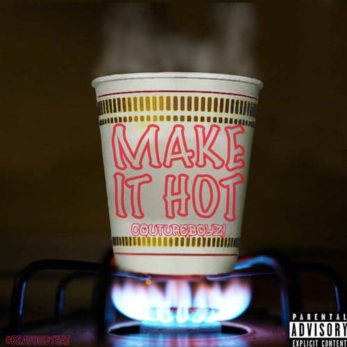 Make it Hot (feat. HoodFly Mike, Kev Kash & SPiDER NOiR)