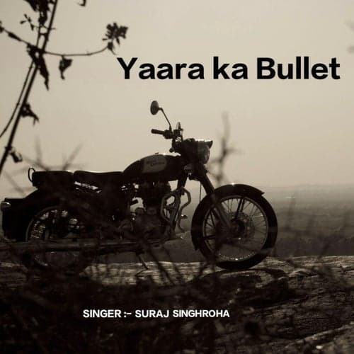 Yaara Ka Bullet