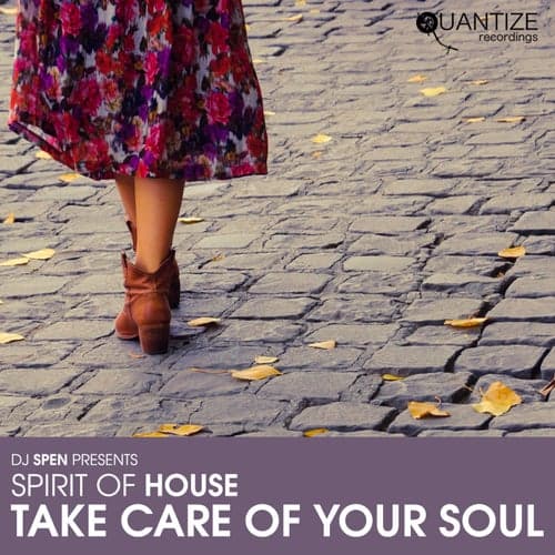Take Care Of Your Soul (Spotify Edition)
