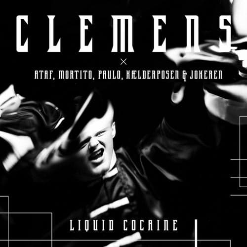 Liquid Cocaine (feat. Ataf, Mortito, Paulo, Kælderposen, Jokeren)