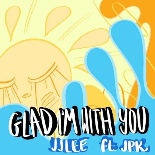 Glad I'm With You (feat. Jpk.)