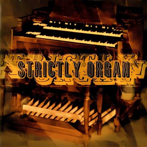 Strictly Organ