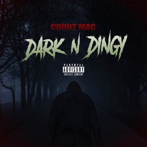 Dark n Dingy