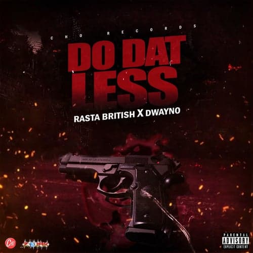 Do Dat Less (feat. Dwayno)