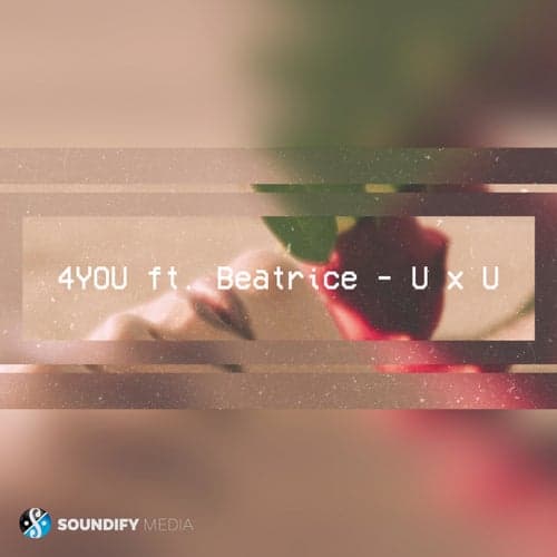 U x U (feat. Beatrice)