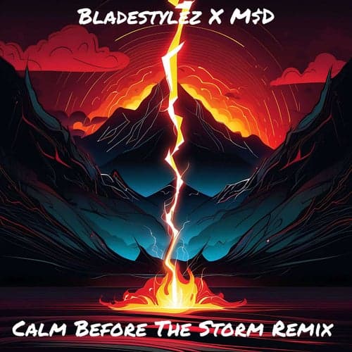 Calm Before The Storm Remix (feat. M$D)