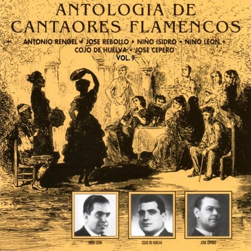 Antología de Cantaores Flamencos, Vol. 9