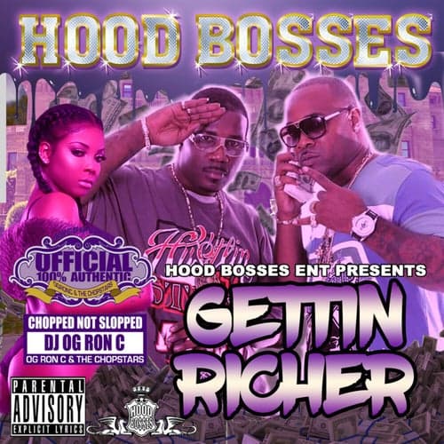 Gettin Richer (Chopped Not Slopped by O.G. Ron C)