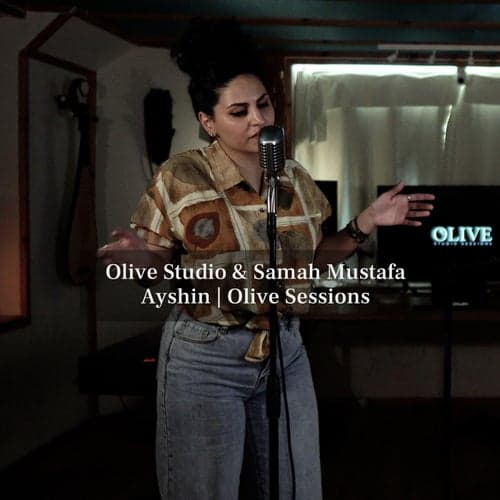 Ayshin (Olive Studio Sessions)