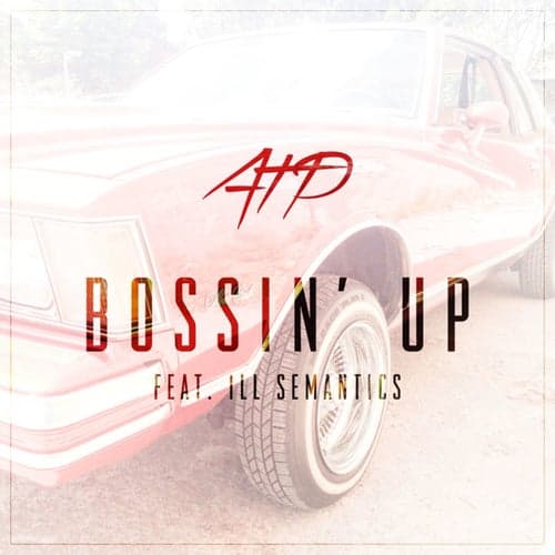 Bossin' Up (feat. Ill Semantics)