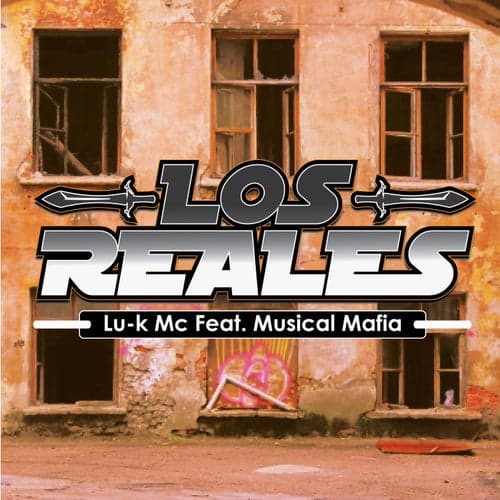 Los Reales (feat. Musical Mafia)