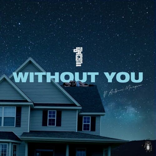 Without You (feat. Antonia Marquee)