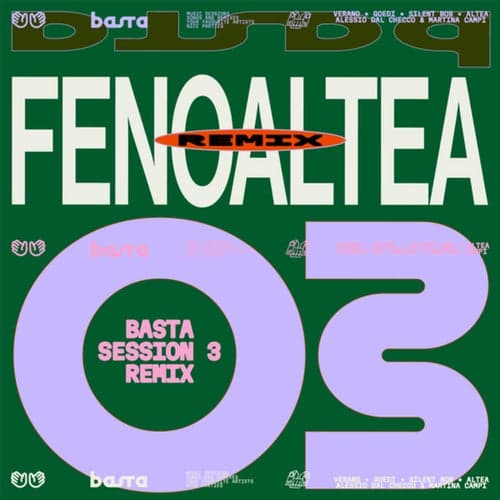 BASTA SESSION N°3 (fenoaltea Remix)