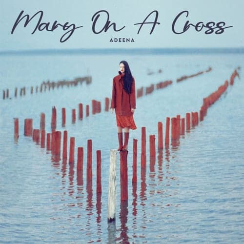 Mary On A Cross