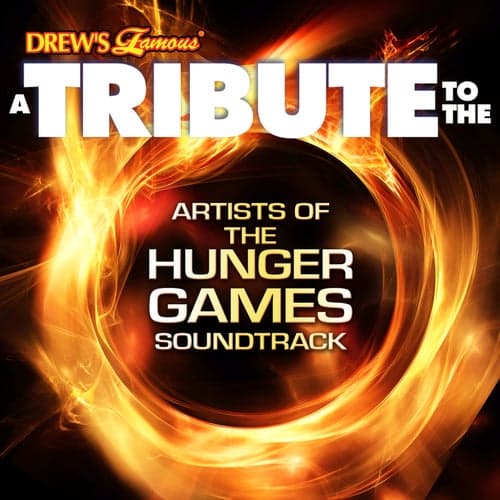 A Tribute to the Artists of the Hunger Games Soundtrack