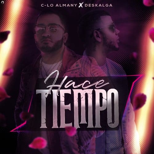 Hace Tiempo (feat. C-Lo Almany)