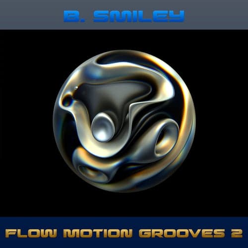 Flow Motion Grooves 2
