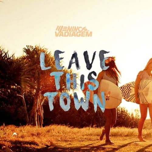 Leave This Town