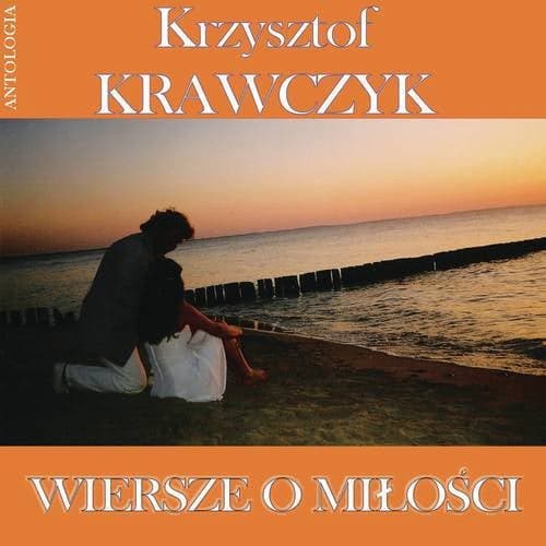 Wiersze o miłości (Krzysztof Krawczyk Antologia)