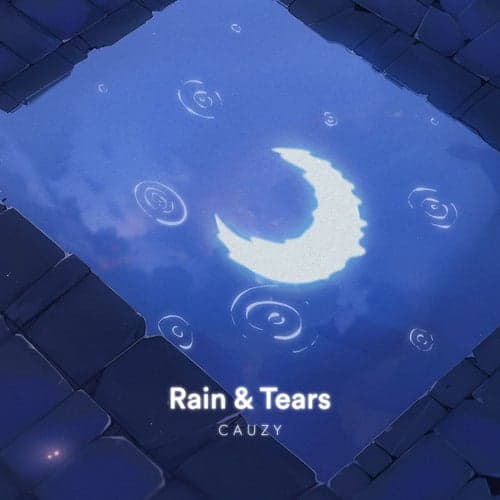 Rain & Tears