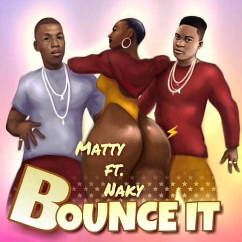 Bounce It (feat. Naky)