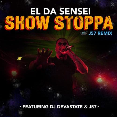 Show Stoppa (feat. DJ Devastate) [J57 Remix]