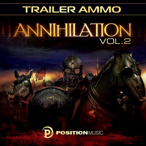 Annihilation - Position Music - Trailer Music, Vol. 2