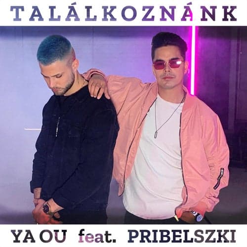 Találkoznánk (feat. PRIBELSZKI)