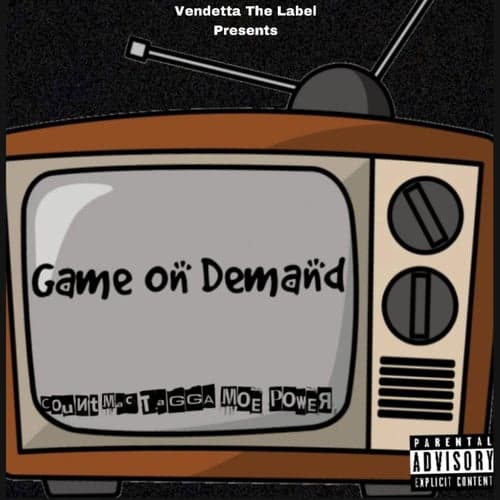 Game On Demand (feat. Count Mac & Moe Power)
