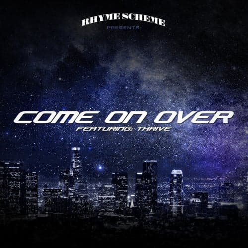 Come On Over (feat. Thrive)