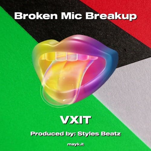 Broken Mic Breakup