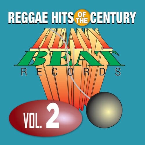 Reggae Hits Of The Century Vol. 2